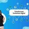 Transformasi Perbankan Syariah di Era Digital: Tantangan dan Peluang